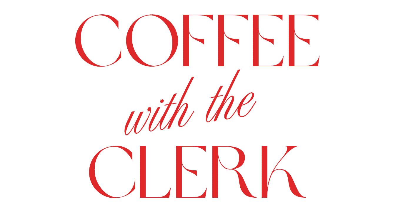 Coffee with the Clerk