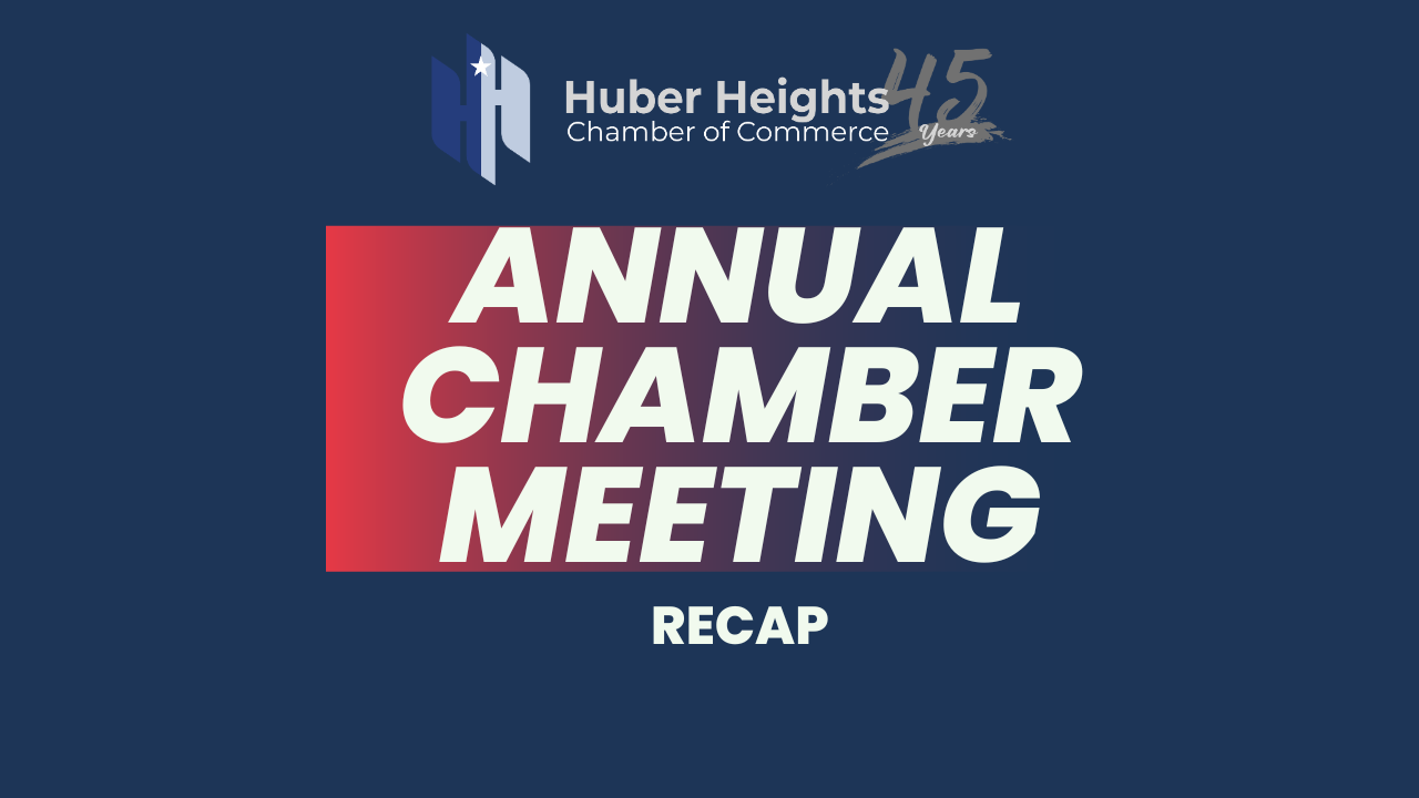 Huber Heights Chamber of Commerce Annual Meeting Recap – March 13, 2025