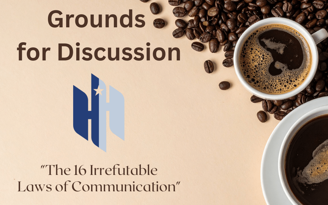 Grounds for Discussion: The 16 Undeniable Laws of Communication