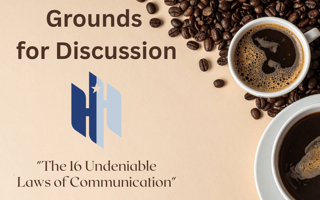 Grounds for Discussion: The 16 Undeniable Laws of Communication